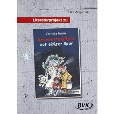 Abbildung von Literaturprojekt zu Gespensterjäger auf eisiger Spur: 3. 4. Klasse. Kopiervorlagen (Literaturprojekte) (Lesebegleitmaterial Deutschunterricht) (BVK ... für den