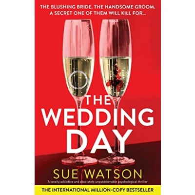 Abbildung von The Wedding Day: A totally addictive and absolutely unputdownable psychological thriller