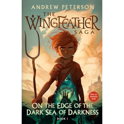 Abbildung von On The Edge of Dark Sea Darkness: Wingfeather Saga Book 1