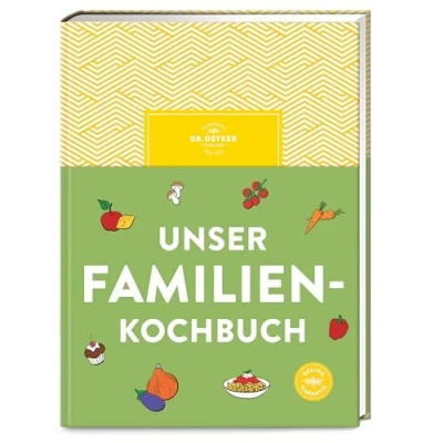 Abbildung von Unser Familienkochbuch: Die Lösung für gestresste Eltern, denen gesundes Essen wichtig ist: Über 120 einfache Rezepte und viele Tipps entspannten Genuss.