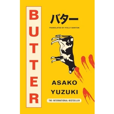 Abbildung von Butter: The Cult new Japanese Bestselling Novel
