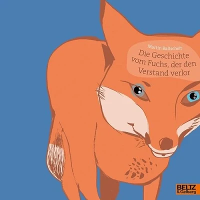 Abbildung von Die Geschichte vom Fuchs, der den Verstand verlor: Vierfarbiges Bilderbuch (MINIMAX)