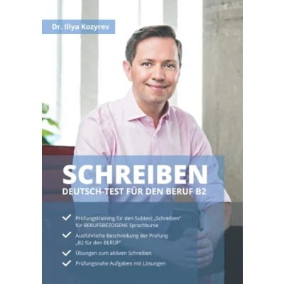 Abbildung von Deutsch Test für den Beruf B2 SCHREIBEN DTB: Prüfungstraining Subtest Prüfungsähnliche Aufgaben