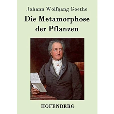 Abbildung von Die Metamorphose der Pflanzen