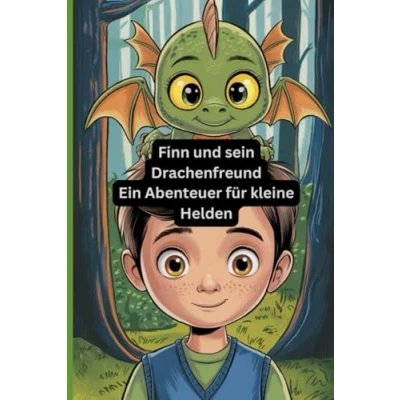 Abbildung von Finn und sein Drachenfreund: Ein Abenteuer für kleine Helden