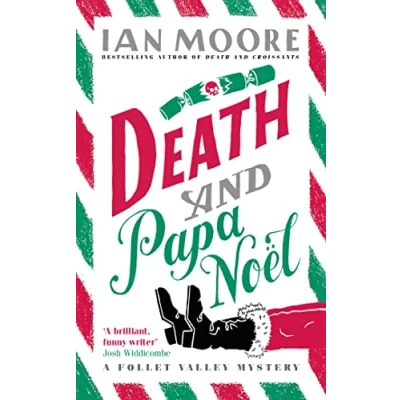 Abbildung von Death and Papa Noel: a Christmas murder mystery from the author of &amp; Croissants (A Follet Valley Mystery)
