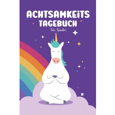 Abbildung von Achtsamkeitstagebuch für Kinder: Erfolgsjournal mehr Achtsamkeit Tagebuch zum Eintragen von positiven Erlebnissen &amp; Gedanken Dankbarkeitstagebuch