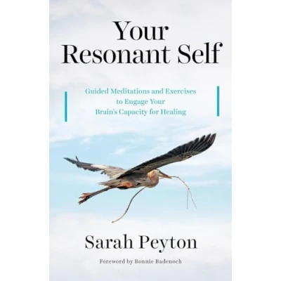 Abbildung von Your Resonant Self: Guided Meditations and Exercises to Engage Brain&#039;s Capacity for Healing