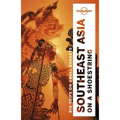Abbildung von Lonely Planet Southeast Asia on a shoestring: Perfect for exploring top sights and taking roads less travelled (Travel Guide)