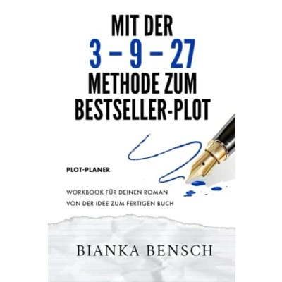 Abbildung von Plot Planer Buch schreiben und veröffentlichen Mit der 3 9 27 Methode zum Bestseller Plot: Workbook für deinen Roman Von Idee fertigen