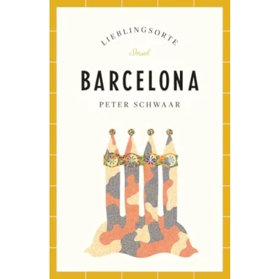 Abbildung von Barcelona Reiseführer LIEBLINGSORTE: Entdecken Sie das Lebensgefühl einer Stadt! Mit vielen Insider Tipps, farbigen Fotografien und ausklappbaren Karten