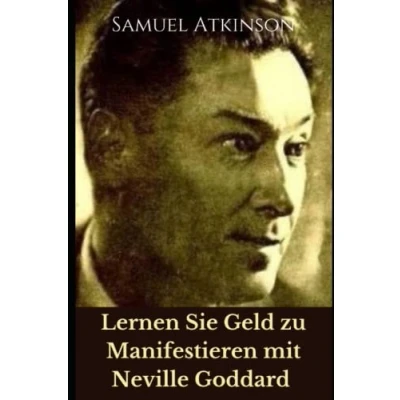 Abbildung von Lernen Sie Geld zu Manifestieren mit Neville Goddard