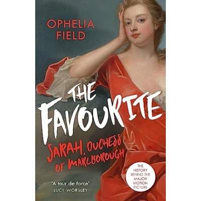 Abbildung von the Favourite: Life of Sarah Churchill and History Behind Major Motion Picture