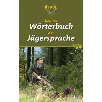 Abbildung von Blase Kleines Wörterbuch der Jägersprache