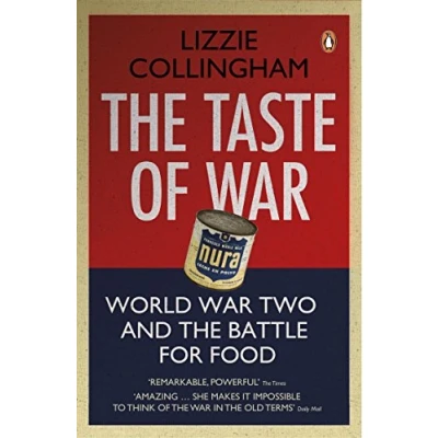 Abbildung von the Taste of War: World War Two and Battle for Food