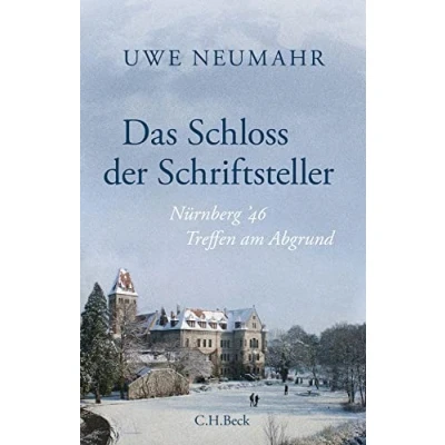 Abbildung von Das Schloss der Schriftsteller: Nürnberg &#039;46 (Beck Paperback)