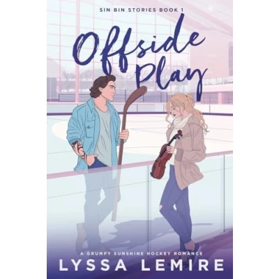 Abbildung von Offside Play: A Grumpy Sunshine Hockey Romance (Sin Bin Stories Book 1)