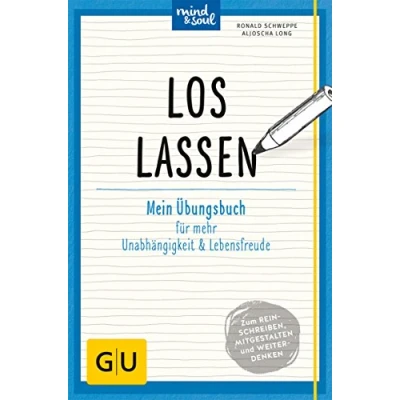 Abbildung von Loslassen: Mein Übungsbuch für mehr Unabhängigkeit und Lebensfreude (GU Übungen Lebenshilfe)