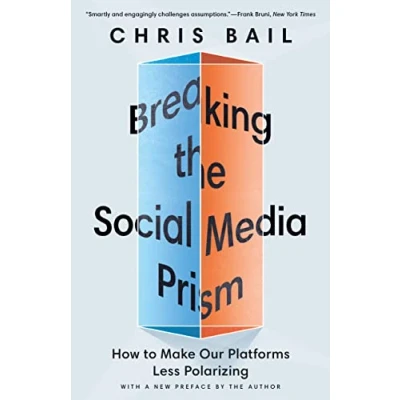 Abbildung von Breaking the Social Media Prism: How to Make Our Platforms Less Polarizing
