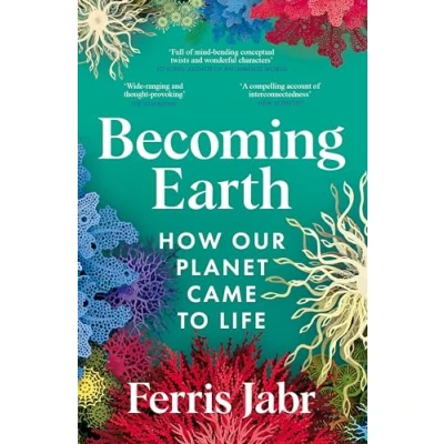 Abbildung von Becoming Earth: How Our Planet Came to Life