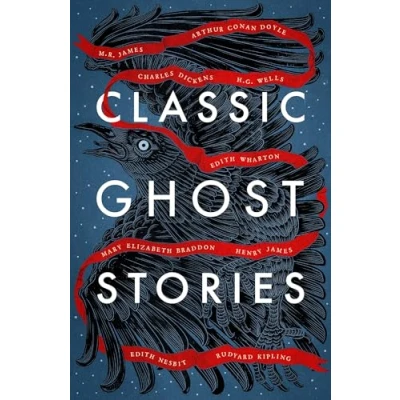 Abbildung von Classic Ghost Stories: Spooky Tales from Charles Dickens, H.G. Wells, M.R. James and many more (Vintage Classics)