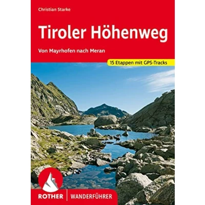 Abbildung von Tiroler Höhenweg: Von Mayrhofen nach Meran. 15 Etappen. Mit GPS Tracks (Rother Wanderführer)