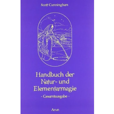 Abbildung von Handbuch der Natur und Elementarmagie: Gesamtausgabe. Ungekürzte Ausgabe