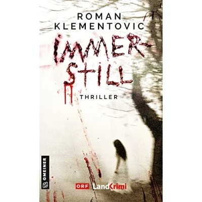 Abbildung von Immerstill: Thriller (Thriller im GMEINER Verlag) von Roman Klementovic)