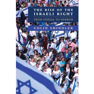 Abbildung von the Rise of Israeli Right: From Odessa to Hebron
