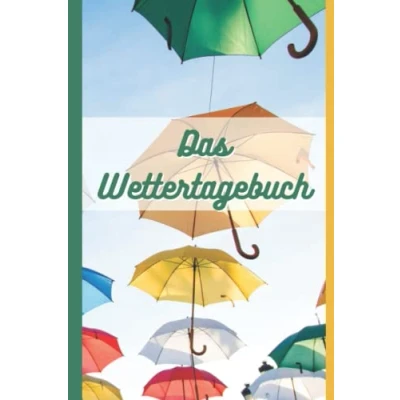 Abbildung von Das Wettertagebuch I Wetter Buch zum Eintragen: Notizbuch für Deinen täglichen Wetterbericht DIN A5 Größe 108 Seiten 53 Wochen Geschenk Wetterbeobachter &amp; Wetterfrösche