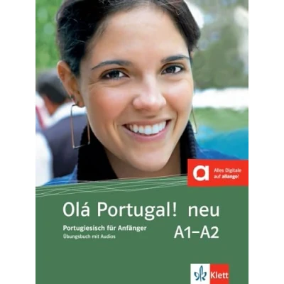 Abbildung von Olá Portugal! neu A1 A2: Portugiesisch für Anfänger. Übungsbuch mit Audios (Olá neu: Anfänger)