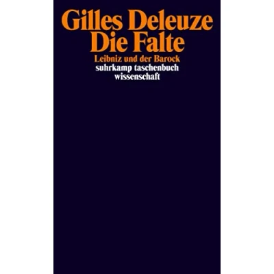 Abbildung von Die Falte: Leibniz und der Barock (suhrkamp taschenbuch wissenschaft)
