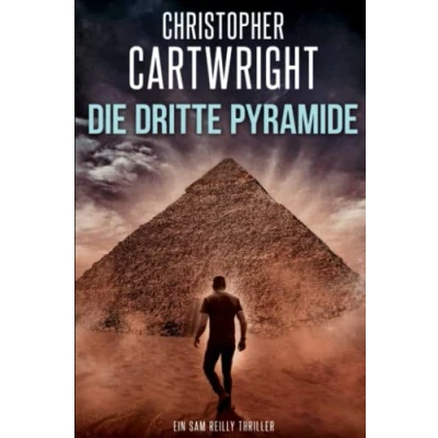 Abbildung von Die dritte Pyramide (Ein Sam Reilly Thriller, Band 7)