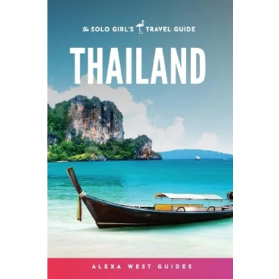 Abbildung von Thailand: The Solo Girl&#039;s Travel Guide