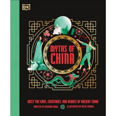 Abbildung von Myths of China: Meet the Gods, Creatures, and Heroes Ancient China (Ancient Myths)