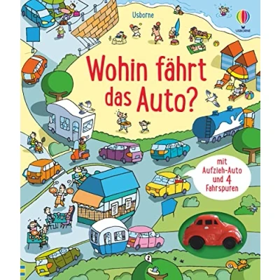 Abbildung von Wohin fährt das Auto?: mit Aufzieh Auto und 4 Fahrspuren (Fahrspurenbücher)
