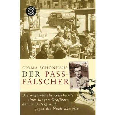 Abbildung von der Passfälscher: Die unglaubliche Geschichte eines jungen Grafikers, im Untergrund gegen Nazis kämpfte Vorlage zum Film