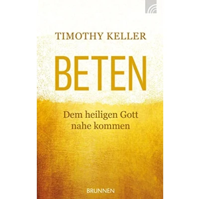 Abbildung von Beten: Dem heiligen Gott nahekommen (Serendipity Bibel)