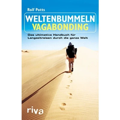 Abbildung von Weltenbummeln Vagabonding: Das ultimative Handbuch für Langzeitreisen durch die ganze Welt