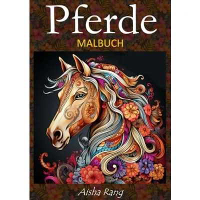 Abbildung von Pferde: Malbuch für Erwachsene mit 50 wunderschönen Pferde Illustrationen: realistische in Graustufen, Mandala und Zentangle Pferde, ... Fantasy Feen