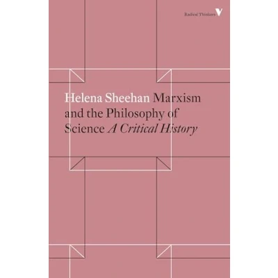 Abbildung von Marxism and the Philosophy of Science: A Critical History (Radical Thinkers)