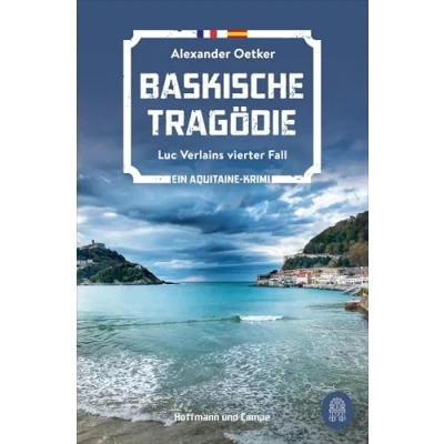 Abbildung von Baskische Tragödie: Luc Verlains vierter Fall Ein Aquitaine Krimi (Luc Verlain ermittelt, Band 4)