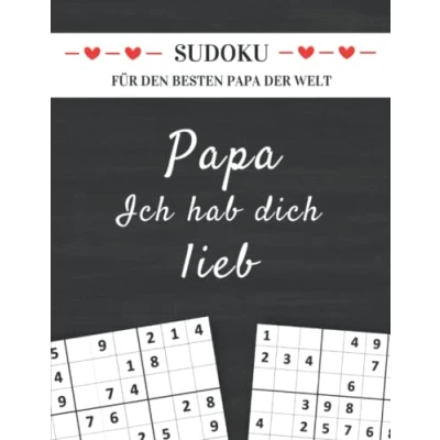 Abbildung von Sudoku für den besten Papa der Welt ich hab dich lieb: Kleines Geschenk zum Geburtstag, Vatertag, Weihnachten oder einfach so (Sudoku Geschenkbücher Eltern und Großeltern)