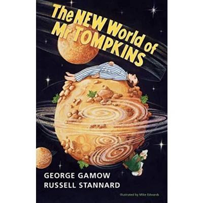 Abbildung von The New World of Mr Tompkins: George Gamow&#039;s Classic Tompkins in Paperback