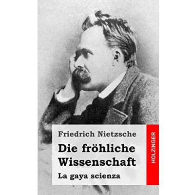 Abbildung von Die fröhliche Wissenschaft: Nietzsche, Friedrich Logik und Ethik (Reclams Universal Bibliothek)