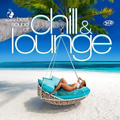 Abbildung von Best Sound Of Chill &amp; Lounge