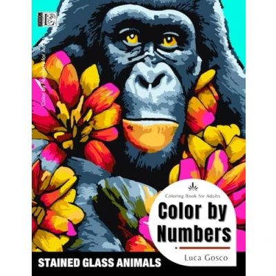 Abbildung von Color by Numbers for Adults Stained Glass Animals: Adult Number Fun, Stress Relief and Relaxation. Coloring Book