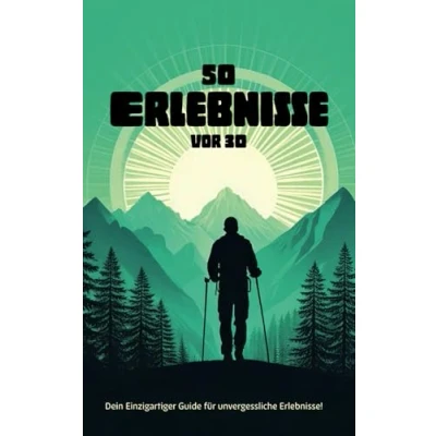 Abbildung von 50 Dinge vor 30: Abenteuer die du deinen 30. Geburtstag erlebt haben solltest.
