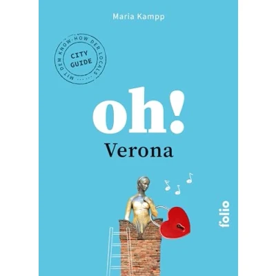 Abbildung von Oh! Verona (Oh! Das Lese Reisebuch) Reiselesebuch)