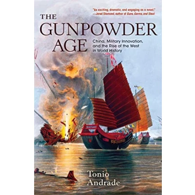 Abbildung von the Gunpowder Age: China, Military Innovation, and Rise of West in World History